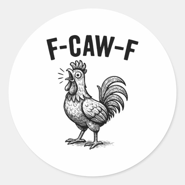 Adesivo Redondo Funny F-caw-f Chicken Graphic Sarcastic Bird  (Frente)