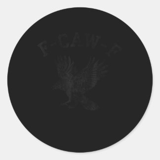 Adesivo Redondo Funny F Caw F Crow