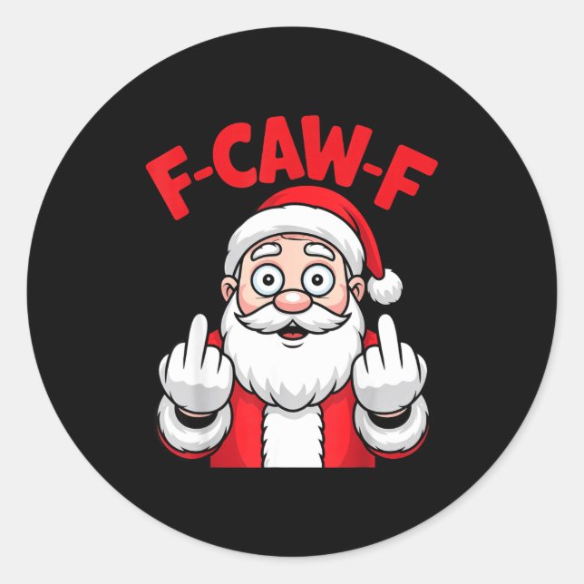 Adesivo Redondo Funny F-caw-f Santa Middle Finger Sarcastic Xmas P (Frente)