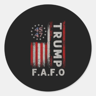 Adesivo Redondo Funny Fafo Trump Shirt Presidente 47 Trump Fafo Am