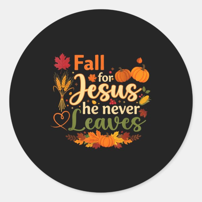 Adesivo Redondo Funny Fall For Jesus He Never Leaves Autumn Christ (Frente)