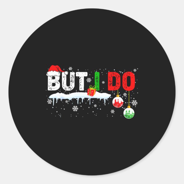 Adesivo Redondo Funny Family Christmas Pajamas Matching But I Do  (Frente)