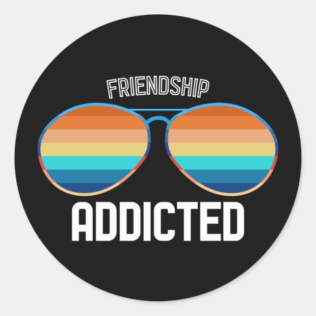 Adesivo Redondo Funny Friendship Addicted (Frente)