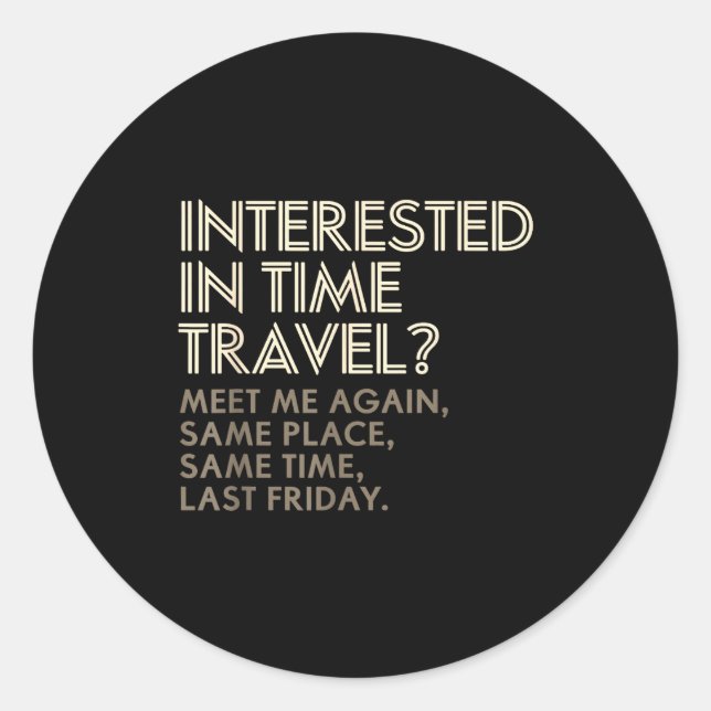 Adesivo Redondo Funny Geek Gift Time Travel Paradox  (Frente)