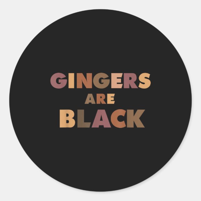 Adesivo Redondo Funny Gingers Are Black Meme, Ginger Blacks Redhea (Frente)