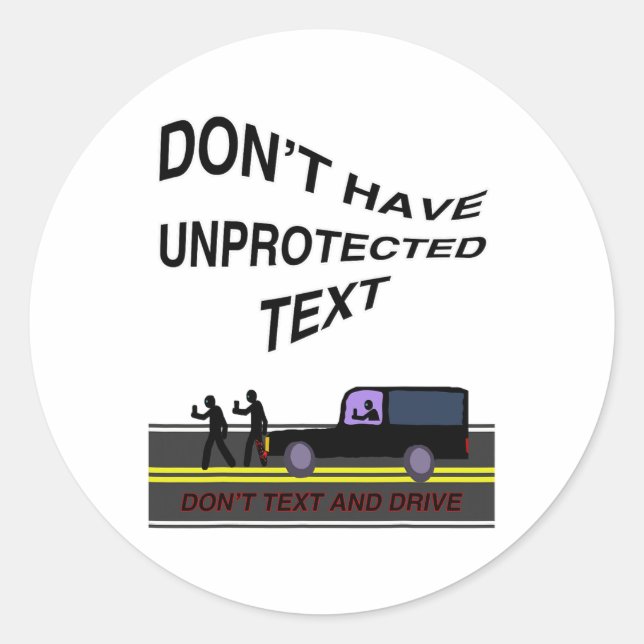 Adesivo Redondo Funny Graphic Don't Text And Drive  (Frente)