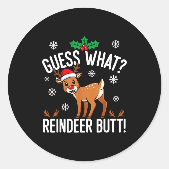 Adesivo Redondo Funny Guess What Reindeer Butt Christmas Reindeer  (Frente)