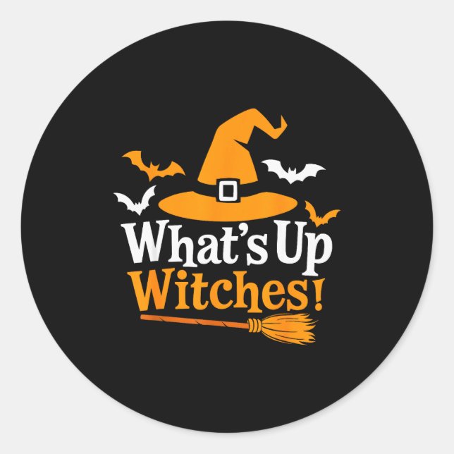 Adesivo Redondo Funny Halloween Witch Costume What's Up Witches  (Frente)