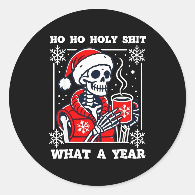 Adesivo Redondo Funny Ho Ho What A Year Skeleton Santa Christmas 2 (Frente)