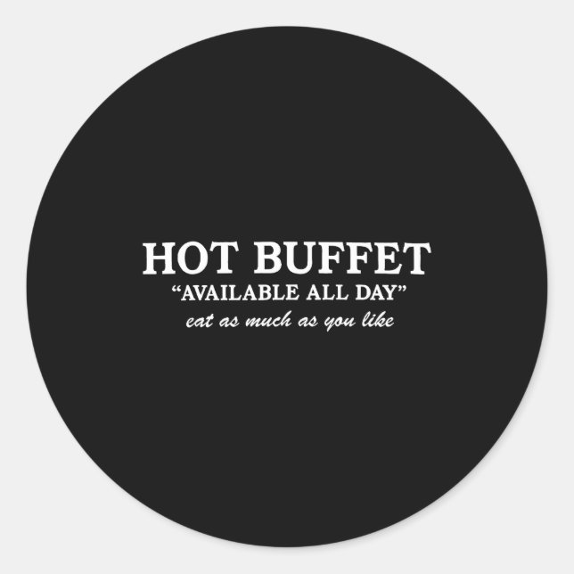 Adesivo Redondo Funny Hot Buffet Available All Day Eat As Much As  (Frente)
