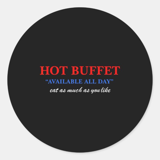 Adesivo Redondo Funny Hot Buffet Available All Day Eat As Much As  (Frente)