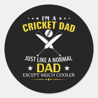 Adesivo Redondo Funny I'm A Cricket Dad Like A Normal Dad Just Muc
