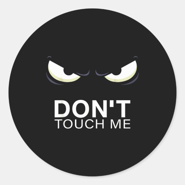 Adesivo Redondo Funny Introvert Saying Evil Eye - Don't Touch Me B (Frente)