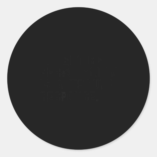 Adesivo Redondo Funny Ity Trauma Resnse Sitive Ptsd Humor  (Frente)