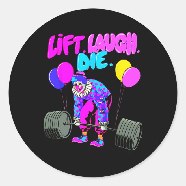 Adesivo Redondo Funny Lift Laugh Die Gym Pesando Bodybuildin (Frente)
