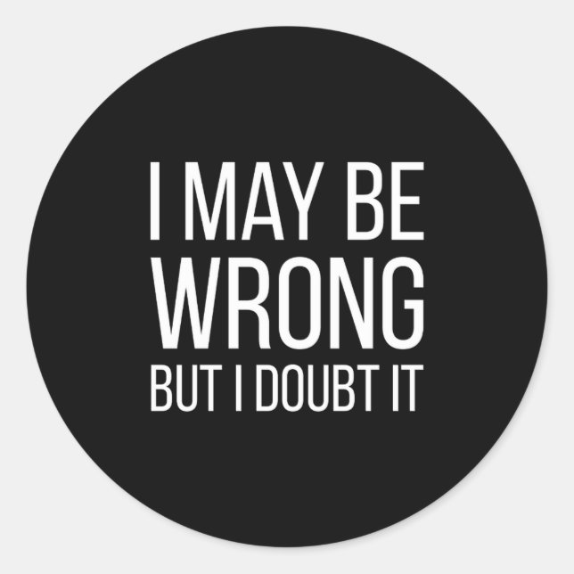 Adesivo Redondo Funny Mens Adult Quote Hilarious With Sayings  (Frente)