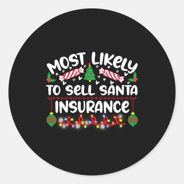 Adesivo Redondo Funny Most Likely To Sell Santa Insurance  (Frente)