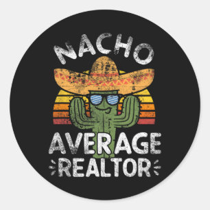 Adesivo Redondo Funny Nacho Médio Realtor Cinco De Mayo Mexicano