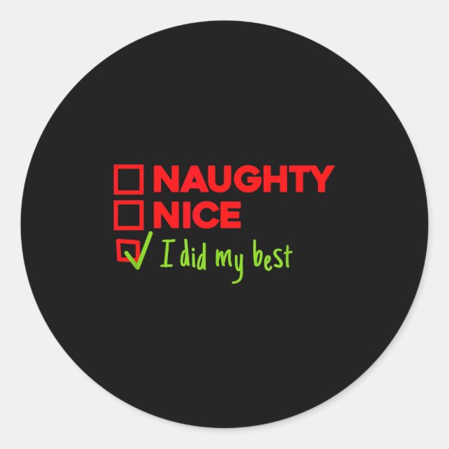 Adesivo Redondo Funny Naughty, Nice, I Did My Christmas  (Frente)
