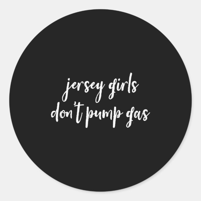 Adesivo Redondo Funny New Jersey Women, Jersey Girls Don't Pump Ga (Frente)