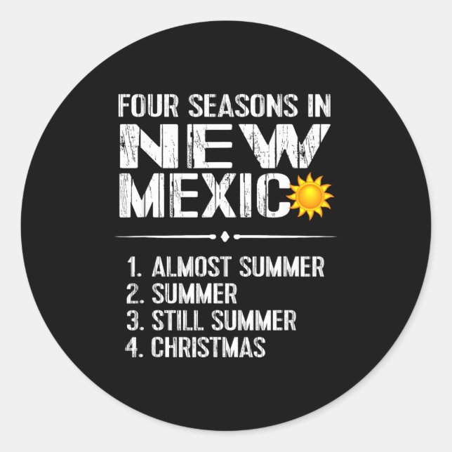 Adesivo Redondo Funny New Mexico Hot Weather Tee_ Four Seasons In  (Frente)