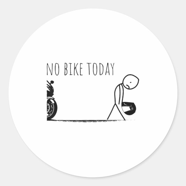 Adesivo Redondo Funny No Bike Today  (Frente)