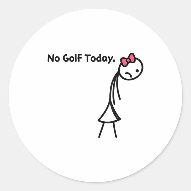 Adesivo Redondo Funny No Golf Today Golf Srt For Golf Lovers Girls (Frente)
