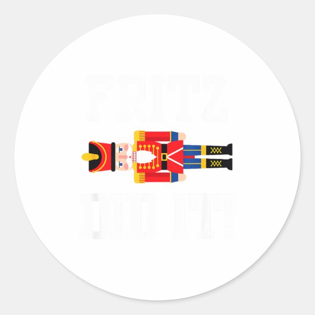 Adesivo Redondo Funny Nutcracker Fritz Did It Clara Christmas Ball (Frente)