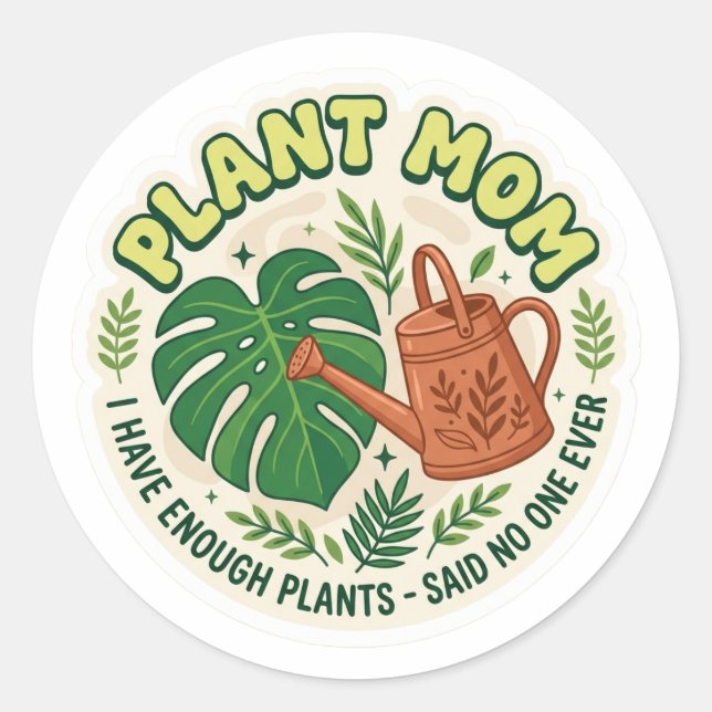 Adesivo Redondo Funny Plant Mom Sticker - Monstera Leaf Garden Hum (Frente)