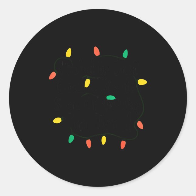 Adesivo Redondo Funny Probably Just Gonna Jingle Some Of The Way I (Frente)