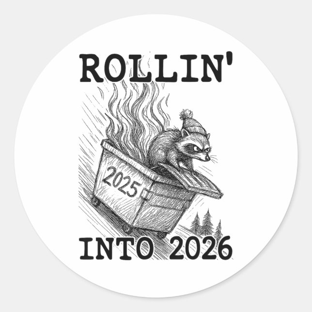 Adesivo Redondo Funny Raccoon Rollin' Into 2026 Dumpster Fire New  (Frente)