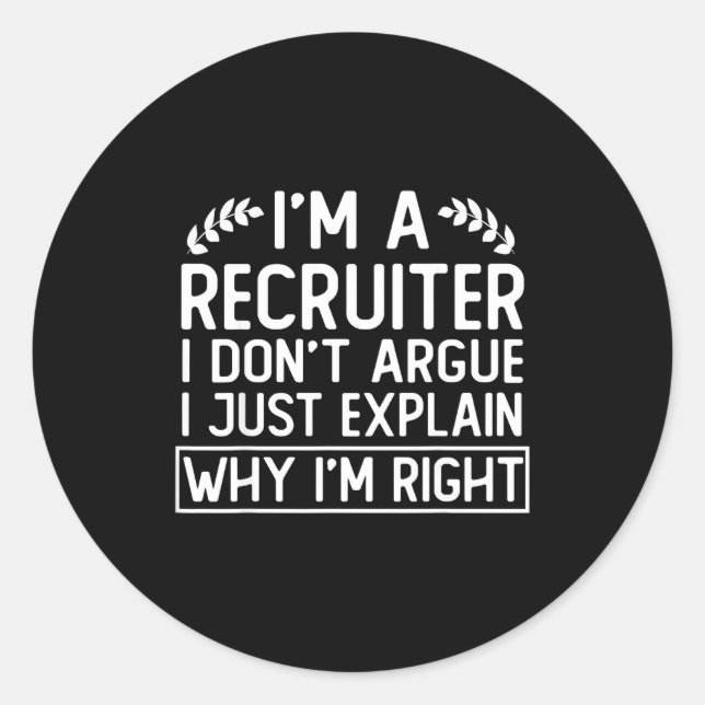 Adesivo Redondo Funny Recruiter Design Saying_ I M A Recruiter I D (Frente)