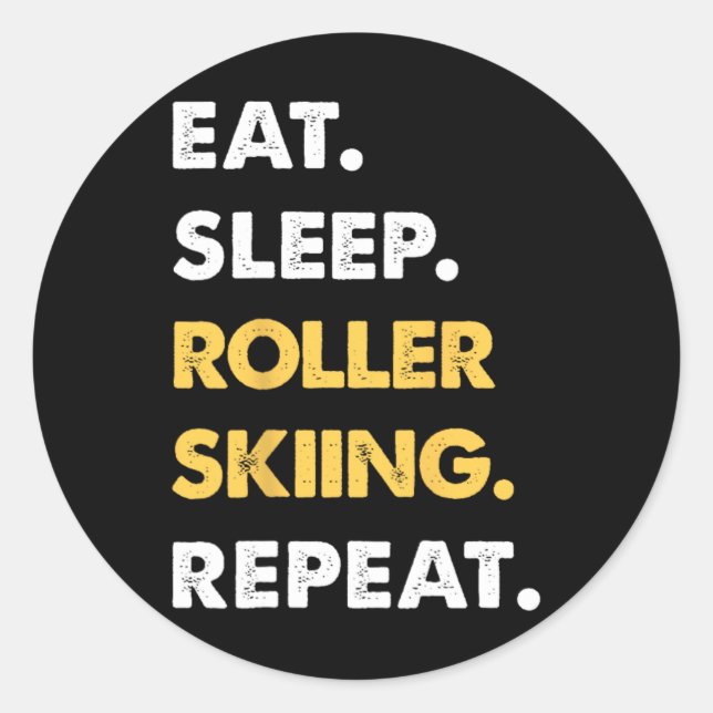Adesivo Redondo Funny Roller-skiing Apparel Eat Sleep Roller-skiin (Frente)