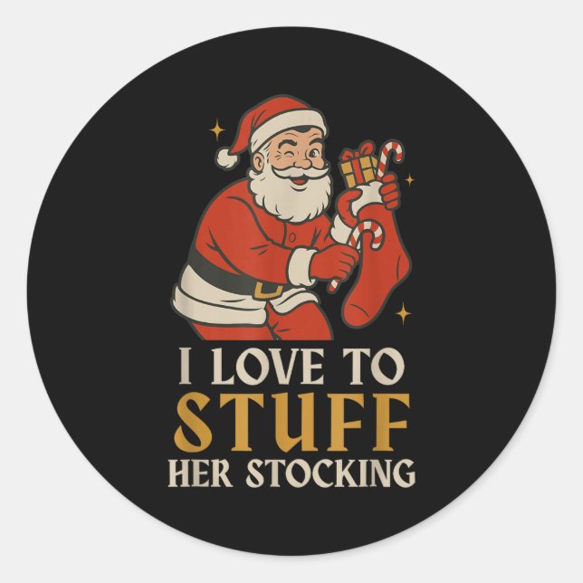 Adesivo Redondo Funny Santa I Love To Stuff Her Stock Jingle His B (Frente)