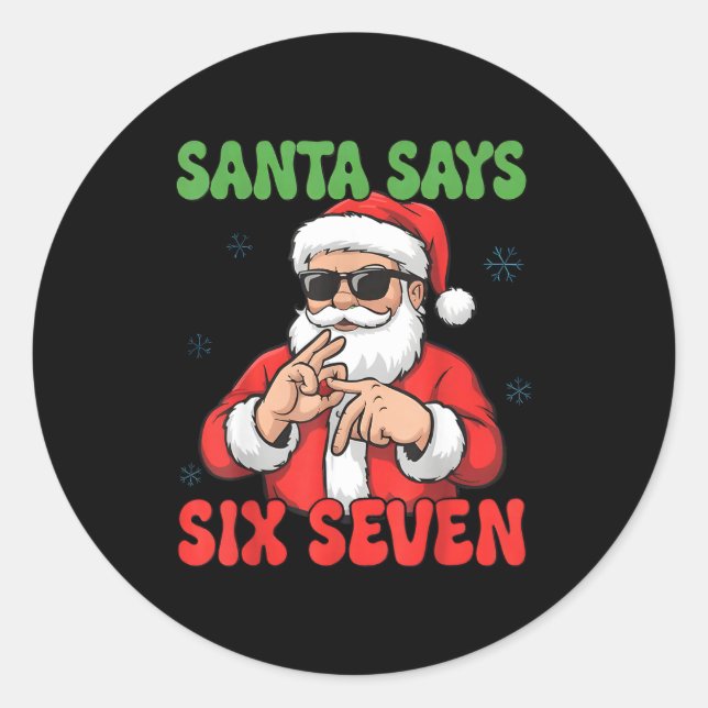 Adesivo Redondo Funny Santa Says Six Seven 67 Meme Christmas  (Frente)