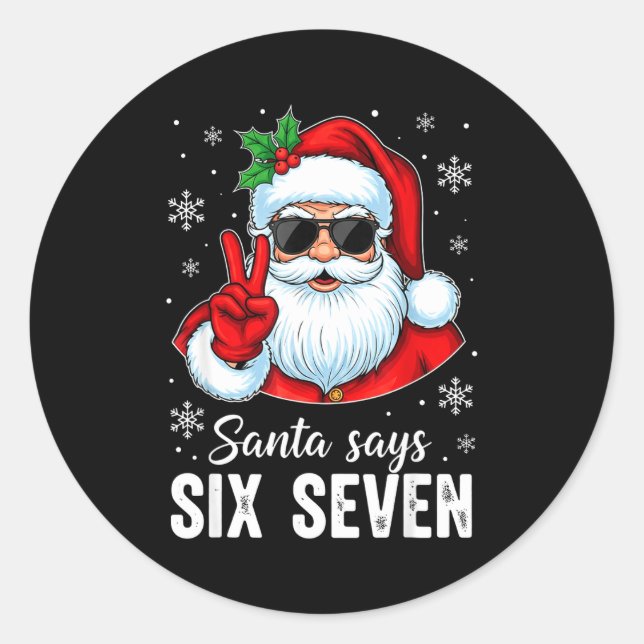 Adesivo Redondo Funny Santa Says Six Seven Christmas 67 Meme Xmas  (Frente)