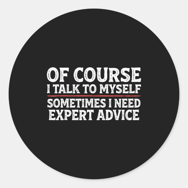 Adesivo Redondo Funny Sarcastic Dad Joke Grandpa Of Course I Talk  (Frente)