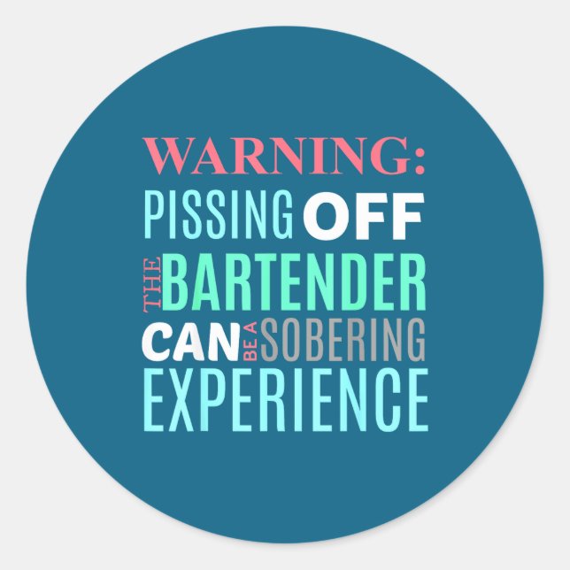 Adesivo Redondo Funny Sarcastic Warning Don't Off Bartender Pun  (Frente)