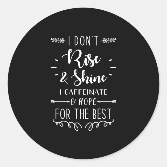 Adesivo Redondo Funny Saying Coffee (Frente)