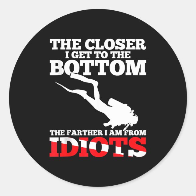 Adesivo Redondo Funny Scuba Diving Flag Dive Quote Scuba Diver Gif (Frente)