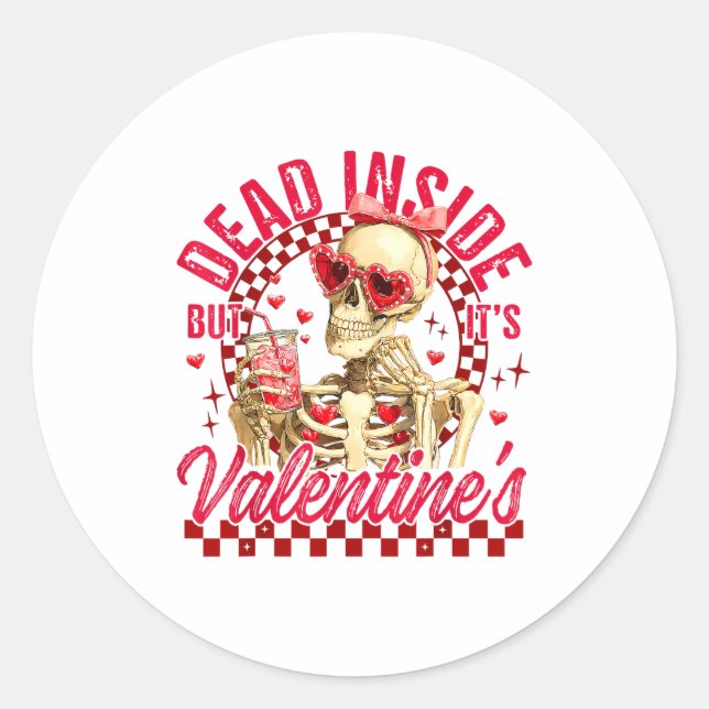 Adesivo Redondo Funny Skeleton Dead Inside But It's Valentine's Da (Frente)