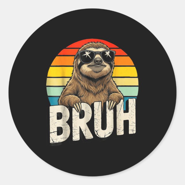 Adesivo Redondo Funny Sloth Graphic Meme Lover Bruh Sloth Lovers  (Frente)