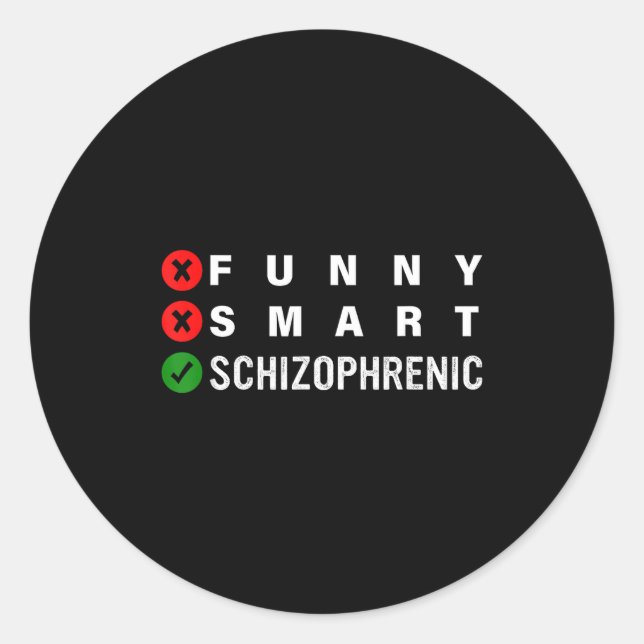 Adesivo Redondo Funny Smart Schizophrenic Schizophrenia Awareness  (Frente)