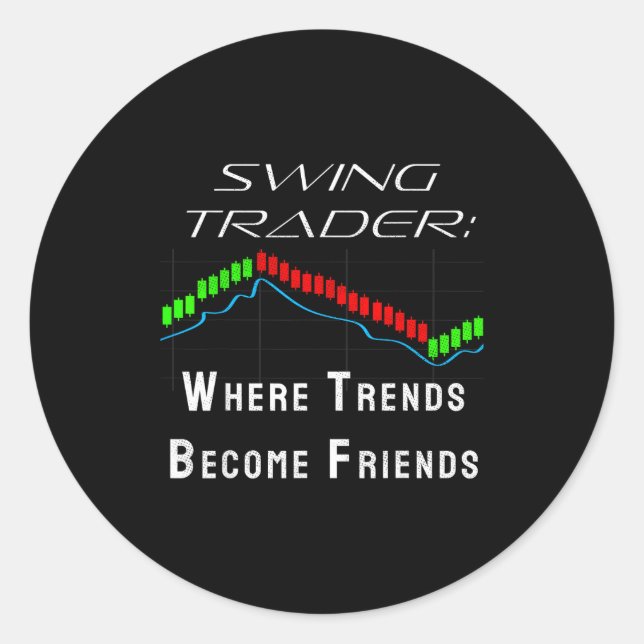 Adesivo Redondo Funny Swing Trader Trading Stock Market  (Frente)