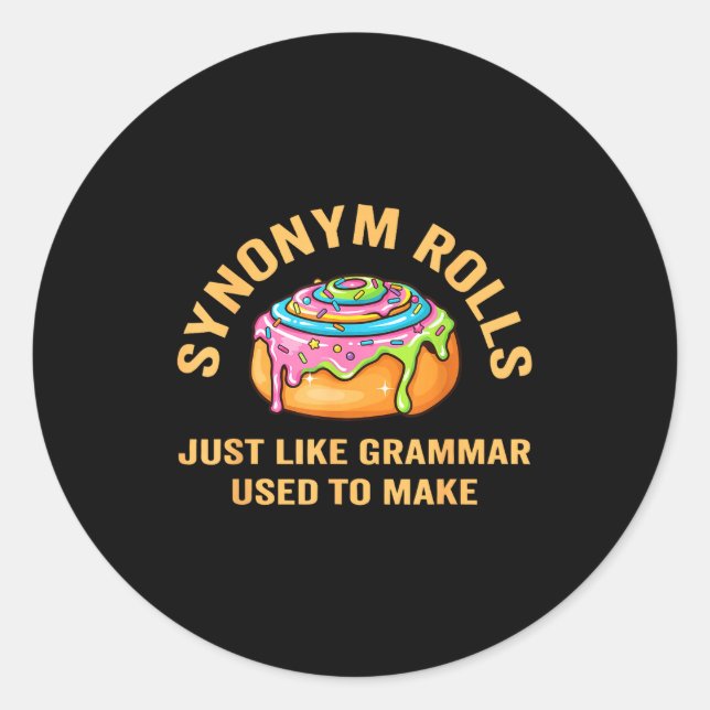Adesivo Redondo Funny Synonym Rolls Joke Cinnamon Rolls Grammar Pu (Frente)