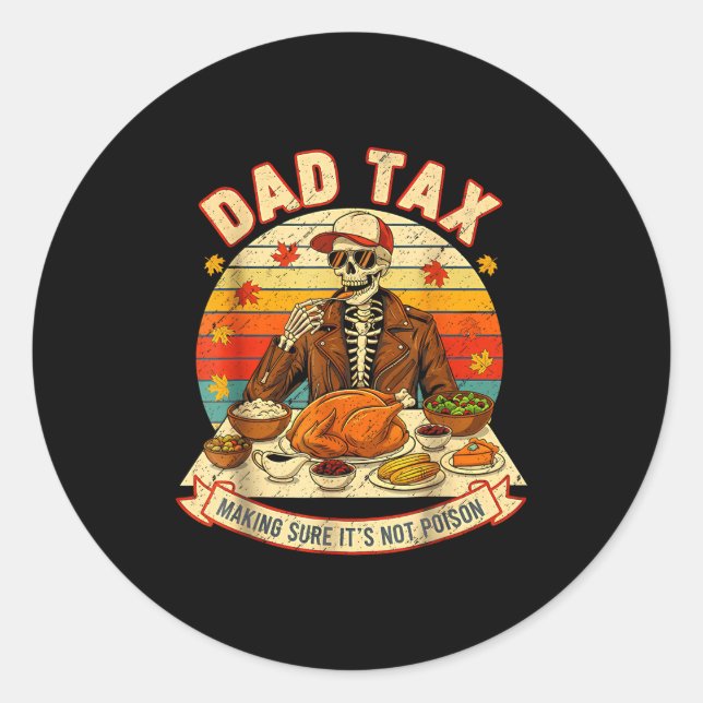 Adesivo Redondo Funny Thanksgiving Dad Tax Skeleton Turkey Day Foo (Frente)