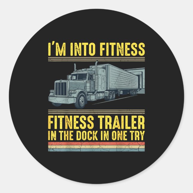 Adesivo Redondo Funny Trucker Quote I'm Into Fitness Trailer Docki (Frente)