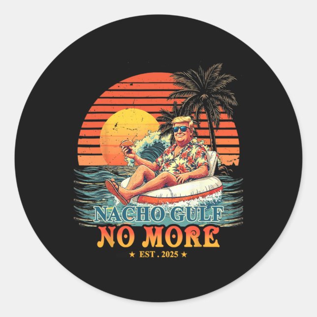 Adesivo Redondo Funny Trump Shirt Nacho Gulf No More Trump Merchan (Frente)