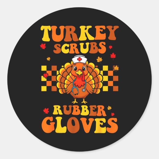 Adesivo Redondo Funny Turkey Scrubs Rubber Gloves Thanksgiving Nur (Frente)