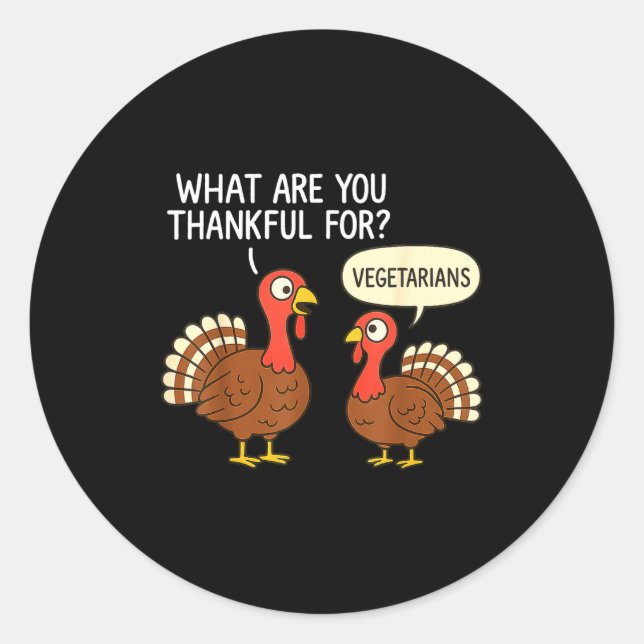 Adesivo Redondo Funny Turkey Thanksgiving Thankful For Vegetarians (Frente)